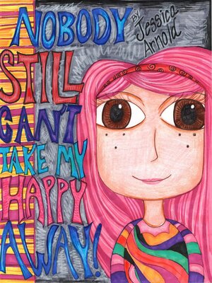 cover image of Nobody Still Can't Take My Happy Away